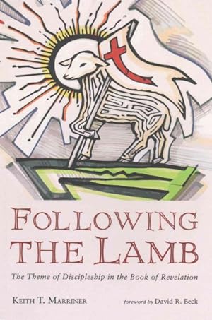Imagen del vendedor de Following the Lamb : The Theme of Discipleship in the Book of Revelation a la venta por GreatBookPrices