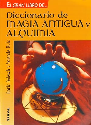 Image du vendeur pour Diccionario De Magia Antigua Y Alaquimia (Spanish Edition) mis en vente par Von Kickblanc