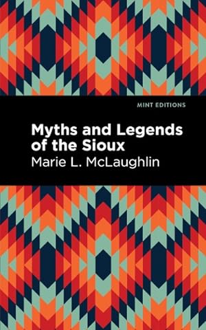 Seller image for Myths and Legends of the Sioux for sale by GreatBookPrices