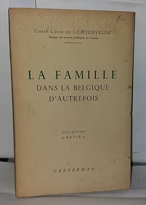 Image du vendeur pour La famille dans la Belgique d'autrefois mis en vente par Librairie Albert-Etienne