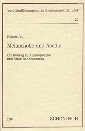 Melancholie und Acedia : ein Beitrag zu Anthropologie und Ethik Bonaventuras.