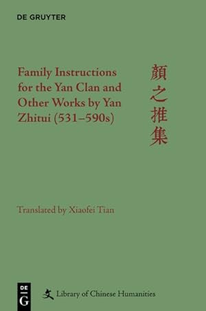 Seller image for Family Instructions for the Yan Clan and Other Works by Yan Zhitui 531-590s for sale by GreatBookPricesUK