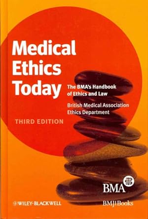 Seller image for Medical Ethics Today : The BMA's Handbook of Ethics and Law for sale by GreatBookPrices