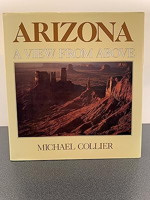 Imagen del vendedor de Arizona: A View From Above [SIGNED] a la venta por Vero Beach Books