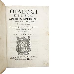 Dialogi di nuovo ricorretti; A' quali sono aggiunti molti altri non più stampati. E di più l'Apo...