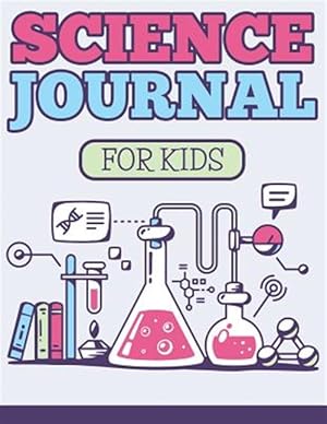 Seller image for Science Journal for Kids for sale by GreatBookPricesUK
