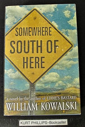 Somewhere South of Here: A Novel (Signed Copy)