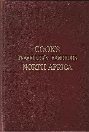 Image du vendeur pour Cook's Traveller's Handbook to North Africa: Morocco, Algeria, Tunisia and Libya. mis en vente par Deeside Books
