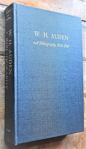 W H AUDEN A Bibliography 1924-1969