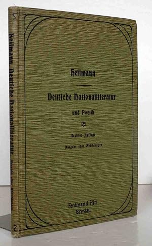 Image du vendeur pour Deutsche Nationalliteratur und Poetik. Geschichte der Deutschen Nationalliteratur nebst einem Abri der deutschen Poetik Sechste, durchgesehene Auflage Ausgabe ohne Abbildungen mis en vente par Antiquariat an der Linie 3