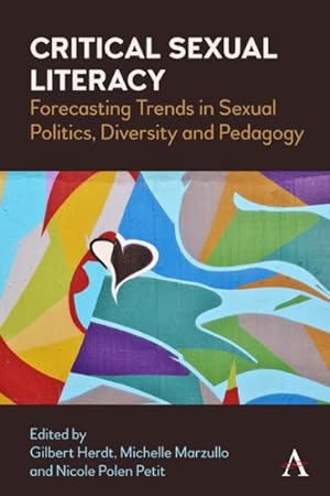 Seller image for Critical Sexual Literacy : Forecasting Trends in Sexual Politics, Diversity and Pedagogy for sale by GreatBookPrices