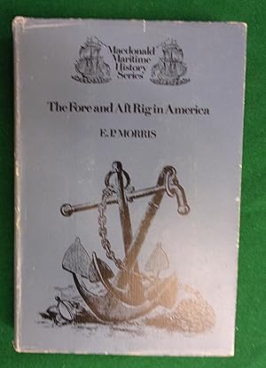 Imagen del vendedor de The Fore-And-Aft Rig in America, a Sketch a la venta por Baggins Book Bazaar Ltd