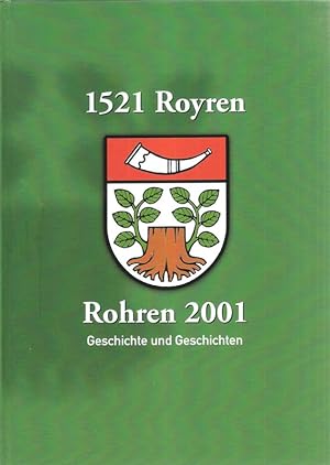 Bild des Verkufers fr 1521 Royren   Rohren 2001. Geschichten und Geschichte. zum Verkauf von Brbel Hoffmann