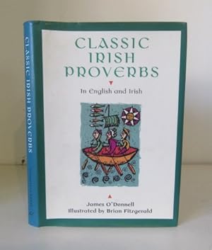 Seller image for Classic Irish Proverbs: In English and Irish for sale by BRIMSTONES