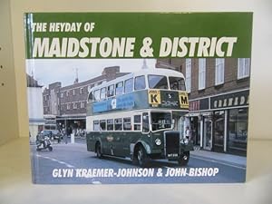 Seller image for The Heyday of Maidstone and District for sale by BRIMSTONES