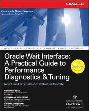 Seller image for Oracle Wait Interface : A Practical Guide to Performance Diagnostics & Tuning for sale by GreatBookPrices