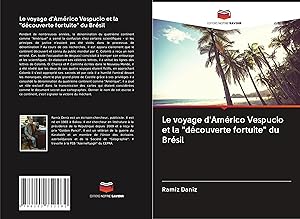 Bild des Verkufers fr Le voyage d\ Amrico Vespucio et la \ dcouverte fortuite\ du Brsil zum Verkauf von moluna