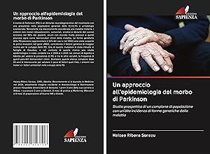 Bild des Verkufers fr Un approccio all\ epidemiologia del morbo di Parkinson zum Verkauf von moluna