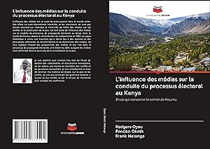 Seller image for L\ influence des mdias sur la conduite du processus lectoral au Kenya for sale by moluna