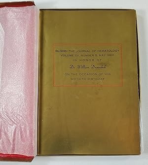 Blood - The Journal of Hematology. Volume XV, Number 5, May 1960. In Honor of Dr. William Dameshe...