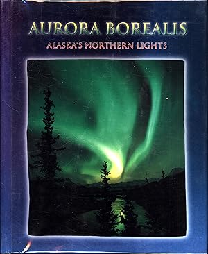 Imagen del vendedor de Aurora Borealis / Alaska's Northern Lights a la venta por Cat's Curiosities