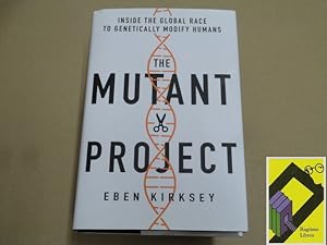 Immagine del venditore per The mutant project. Inside the global race to genetically modify humans venduto da Ragtime Libros