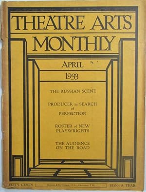 Theatre Arts Monthly. April, 1933