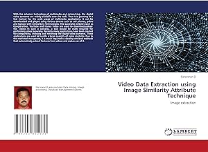 Bild des Verkufers fr Video Data Extraction using Image Similarity Attribute Technique zum Verkauf von moluna