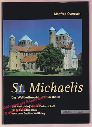 Bild des Verkufers fr St. Michaelis - Das Weltkulturerbe in Hildesheim: Eine christlich-jdische Partnerschaft fr den Wiederaufbau nach dem Zweiten Weltkrieg - Overesch, Manfred zum Verkauf von Oldenburger Rappelkiste