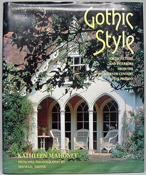 Seller image for Gothic Style: Architecture and Interiors from the Eighteenth Century to the Present for sale by Main Street Fine Books & Mss, ABAA