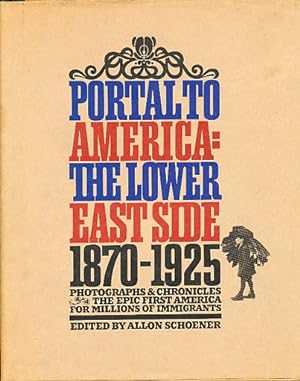 Imagen del vendedor de Portal to America the Lower East Side 1870-1925 a la venta por Bookshelf of Maine