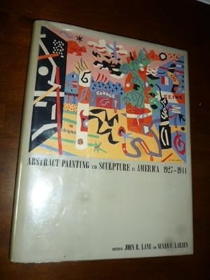 Abstract Painting and Sculpture in America 1927-1944