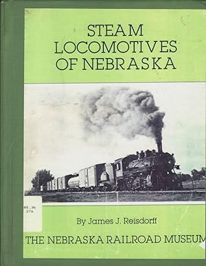 Seller image for Steam Locomotives of Nebraska for sale by Jonathan Grobe Books