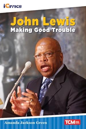 Seller image for John Lewis : Making Good Trouble for sale by GreatBookPrices