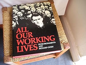 Seller image for All Our Working Lives for sale by Lyndon Barnes Books