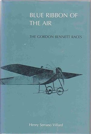 Seller image for BLUE RIBBON OF THE AIR The Gorden Bennett Races for sale by Easton's Books, Inc.