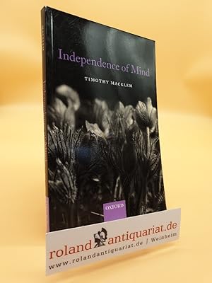 Seller image for Independence of Mind / Macklem, Timothy (2008) for sale by Roland Antiquariat UG haftungsbeschrnkt