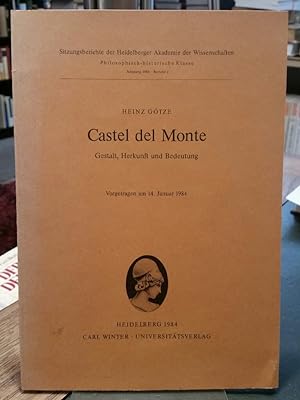 Castel del Monte. Gestalt, Herkunft und Bedeutung. Vorgetragen am 14. Januar 1984.