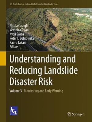 Immagine del venditore per Understanding and Reducing Landslide Disaster Risk : Monitoring and Early Warning venduto da GreatBookPricesUK