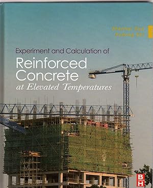 Imagen del vendedor de Experiment and Calculation of Reinforced Concrete at Elevated Temperatures a la venta por Biblio Pursuit