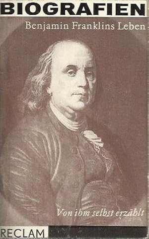 Image du vendeur pour Benjamin Franklins Leben : Von ihm selbst erzhlt mis en vente par bcher-stapel