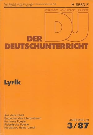 Imagen del vendedor de Der Deutschunterricht - 39. Jahrgang Heft 3/87 - Lyrik a la venta por Versandantiquariat Nussbaum