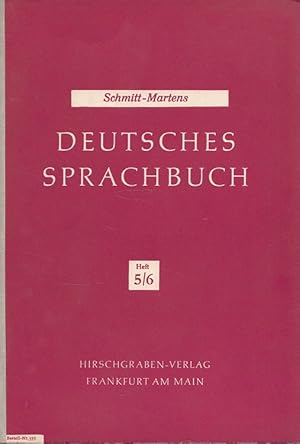 Seller image for Deutsches Sprachbuch Heft 5/6 - 9. und 10. Schuljahr Ein Arbeitsbuch im Dienste der Stilbildung for sale by Versandantiquariat Nussbaum