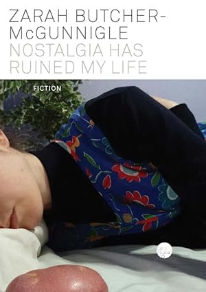 Seller image for Nostalgia Has Ruined My Life (Paperback) for sale by Grand Eagle Retail