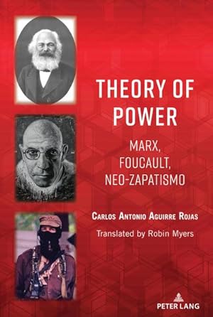 Bild des Verkufers fr Theory of Power : Marx, Foucault, Neo-Zapatismo zum Verkauf von AHA-BUCH GmbH