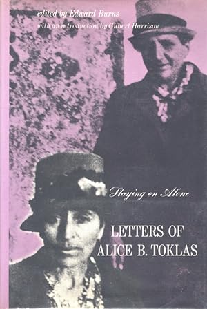 Staying on Alone: The Letters of Alice B Toklas