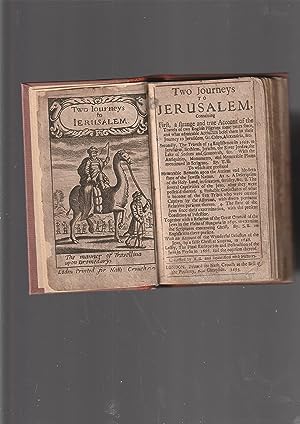 Immagine del venditore per Two journeys to Jerusalem, containing first, a strange and true account of the travels of two English pilgrims some years since, and what admirable accidents befel them in their journey to Jerusalem, Gr. Cairo, Alexandria, &c. [in a letter from H.T. [i.e. Henry Timberlake]] Secondly, the travels of 14 Englishmen in 1669. to Jerusalem, Bethlem, Jericho, the river Jordan, the lake of Sodom and Gomorrah, &c. With the antiquities, monuments and memorable places mentioned in scripture. By T.B: :[i.e. T. Burrel] to which are prefixed memorable remarks upon the antient and modern state of the Jewish nation. . . Together with a relation of the great council of the Jews in the plains of Hungaria in 1650. to examine the scriptures concerning. . . venduto da Meir Turner