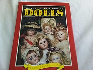 Bild des Verkufers fr The collector?s book of Dolls. Dolls through the ages: where to buy them and what to look for. zum Verkauf von Librera "Franz Kafka" Mxico.