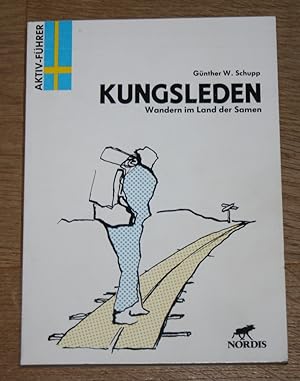 Bild des Verkufers fr Kungsleden. Wandern im Land der Samen. Nordeuropa Reisehandbuch Nr. 34. Aktiv-Fhrer. zum Verkauf von Antiquariat Gallenberger