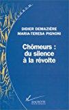 Bild des Verkufers fr Chmeurs, Du Silence  La Rvolte zum Verkauf von RECYCLIVRE